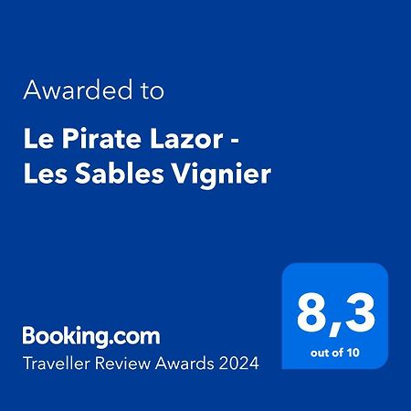 Le Pirate Lazor - Les Sables Vignier Villa ภายนอก รูปภาพ
